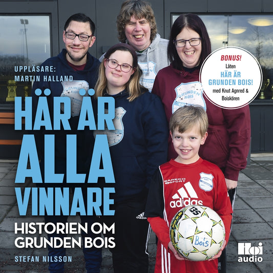 Här är alla vinnare - historien om Grunden Bois – Ljudbok