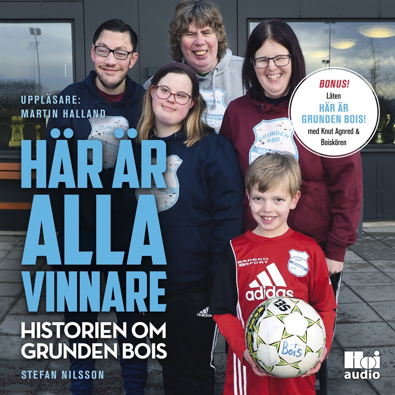 Här är alla vinnare - historien om Grunden Bois – Ljudbok