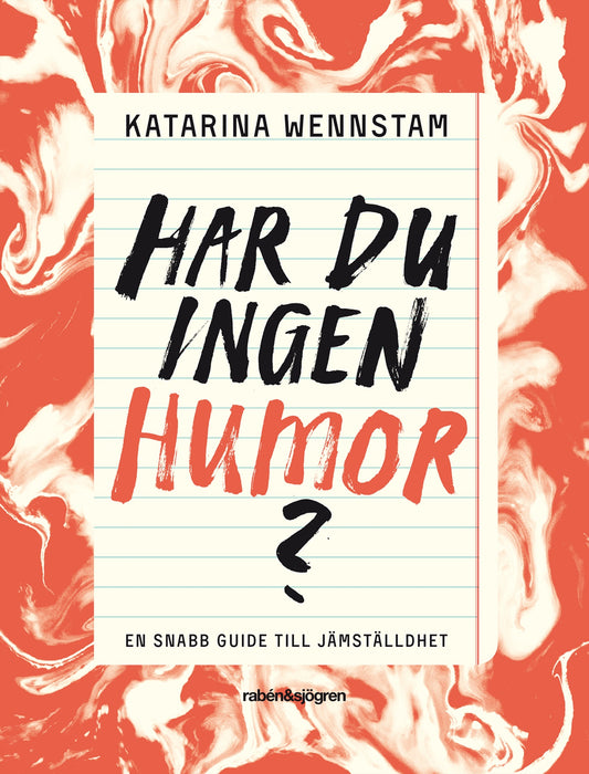Har du ingen humor? : en snabbguide till jämställdhet – E-bok