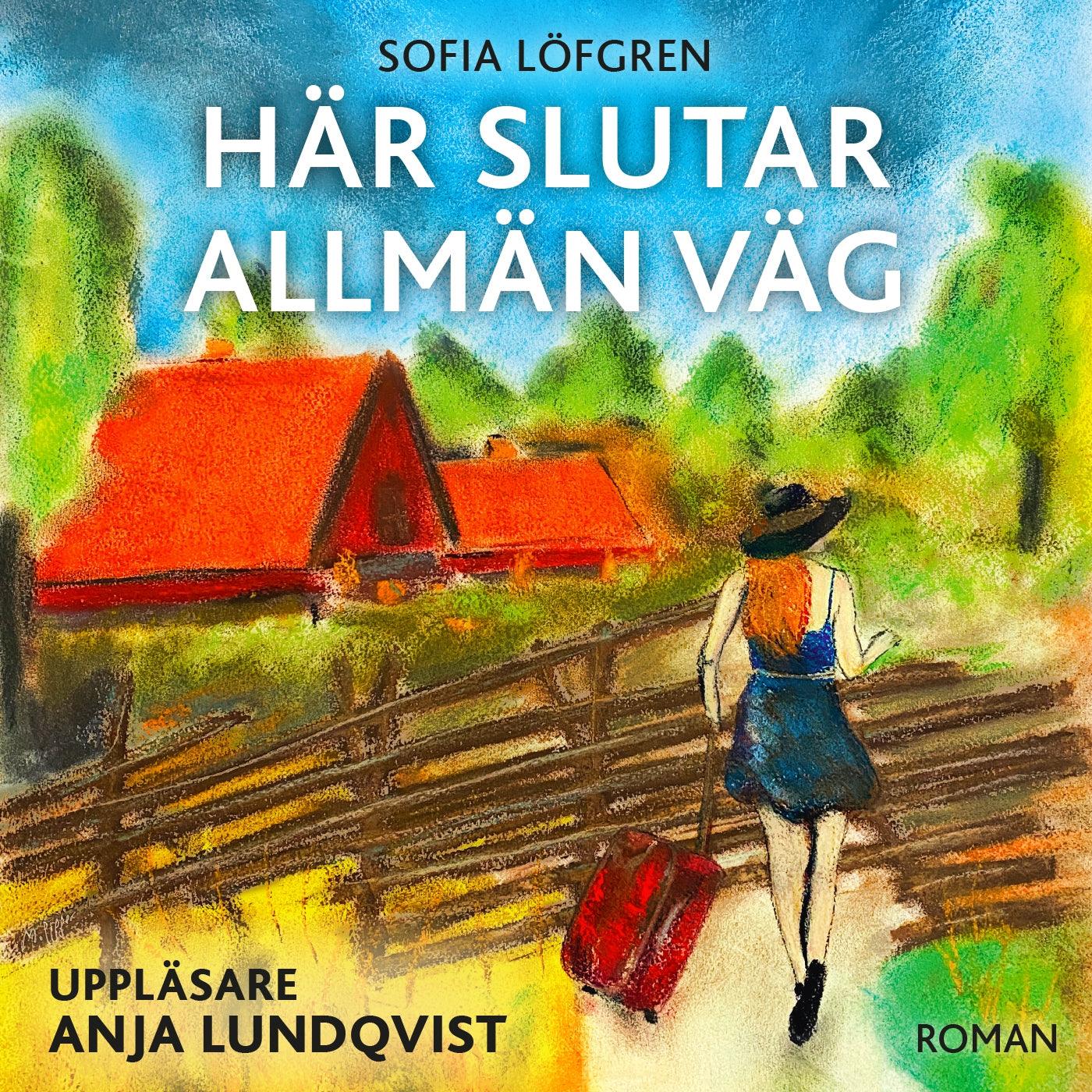 Här slutar allmän väg – Ljudbok