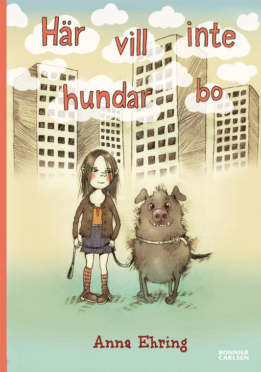 Här vill inte hundar bo – E-bok