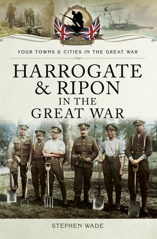 Harrogate and Ripon in the Great War – E-bok