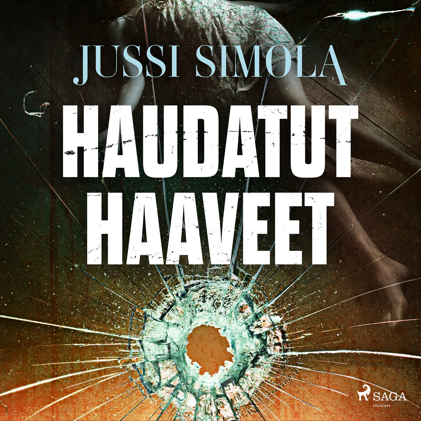 Haudatut haaveet – Ljudbok