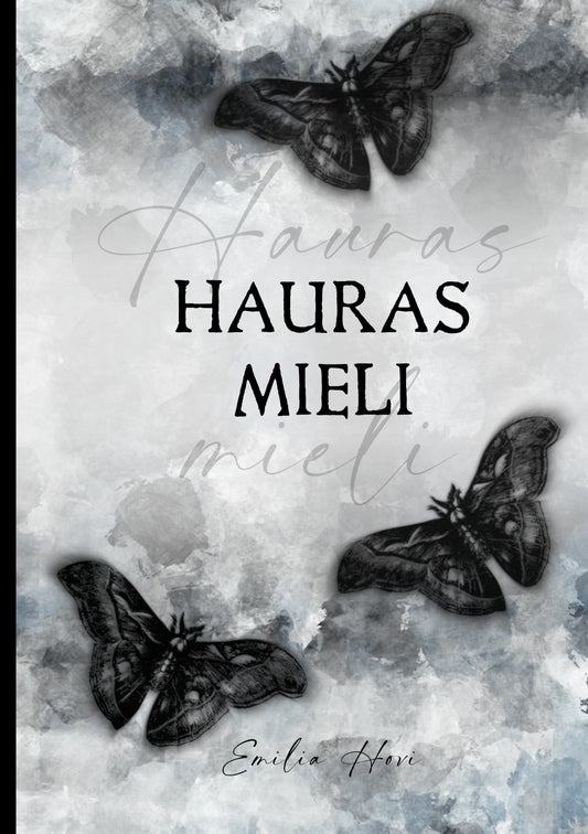 Hauras mieli – E-bok