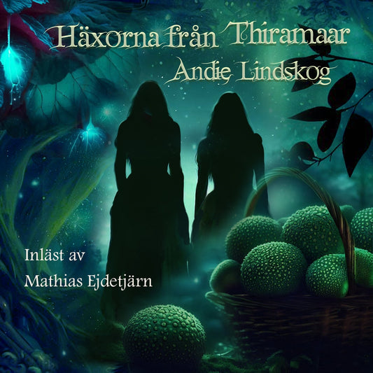 Häxorna från Thiramaar – Ljudbok
