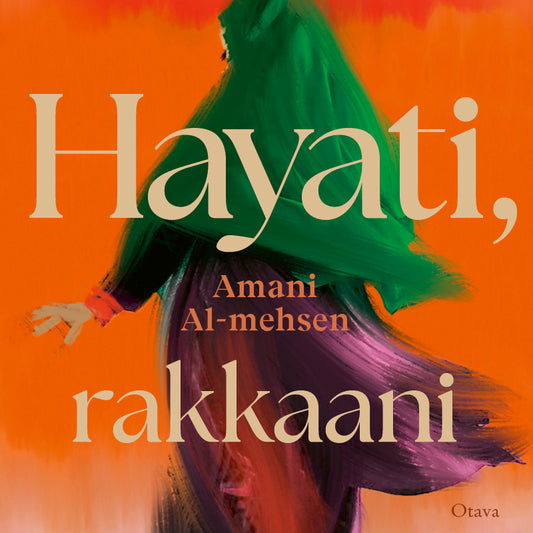 Hayati, rakkaani – Ljudbok