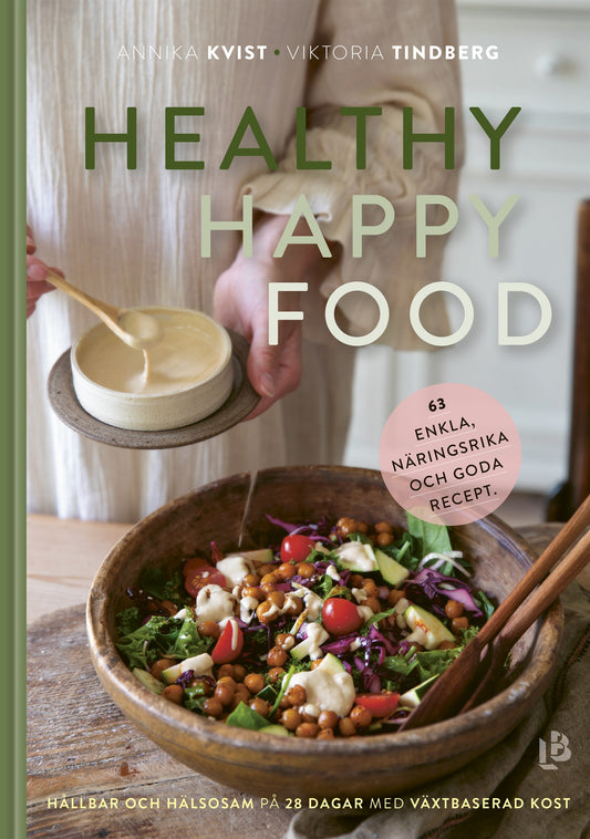 Healthy Happy Food – E-bok