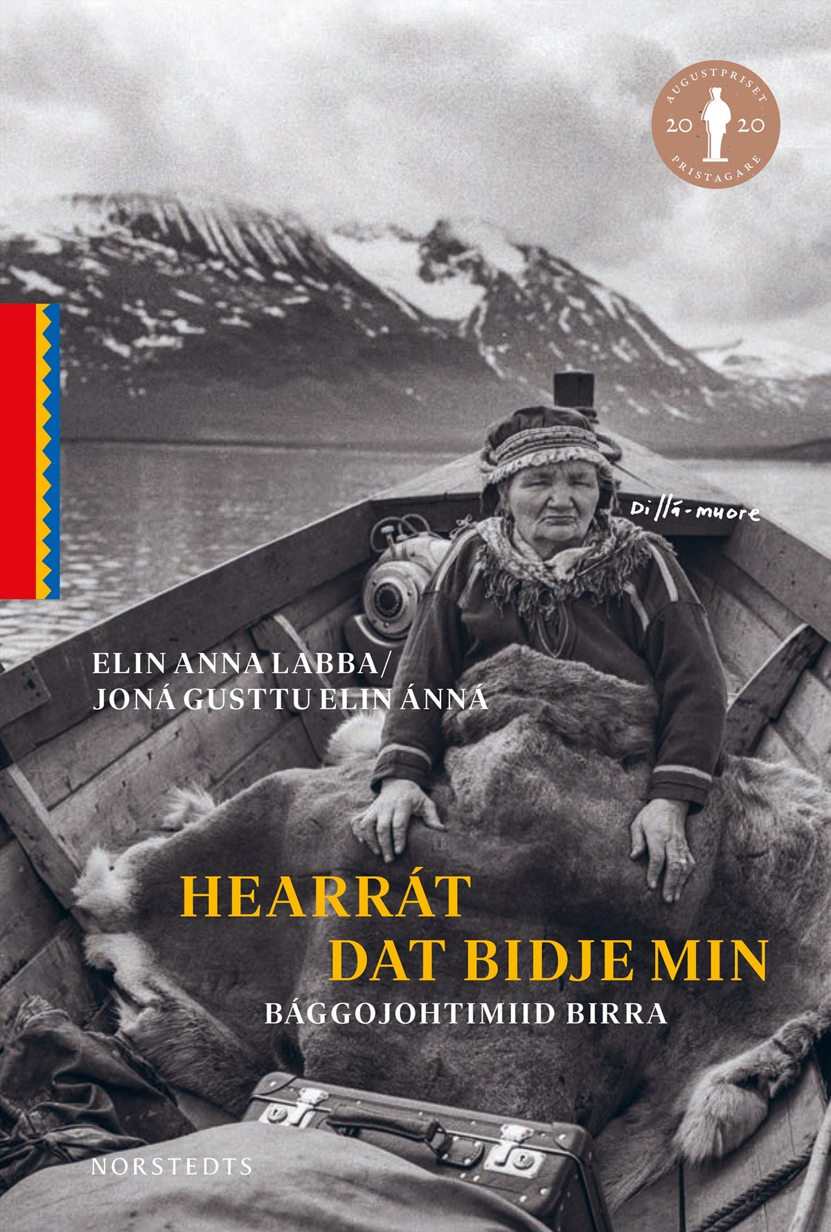 Hearrát dat bidje min : bággojohtimiid birra – E-bok