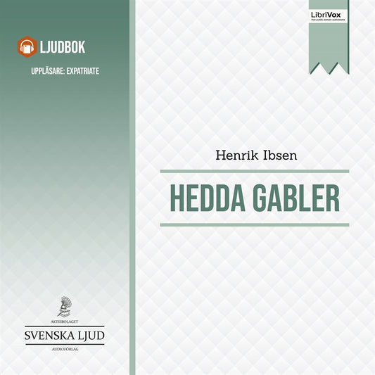Hedda Gabler – Ljudbok