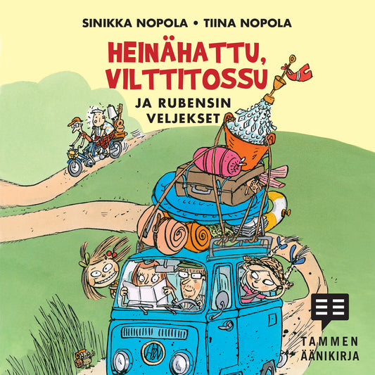 Heinähattu, Vilttitossu ja Rubensin veljekset – Ljudbok