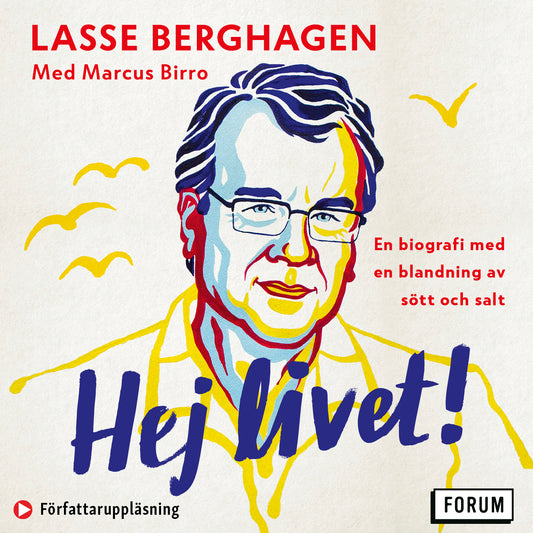 Hej livet! : En biografi med en blandning av sött och salt – Ljudbok