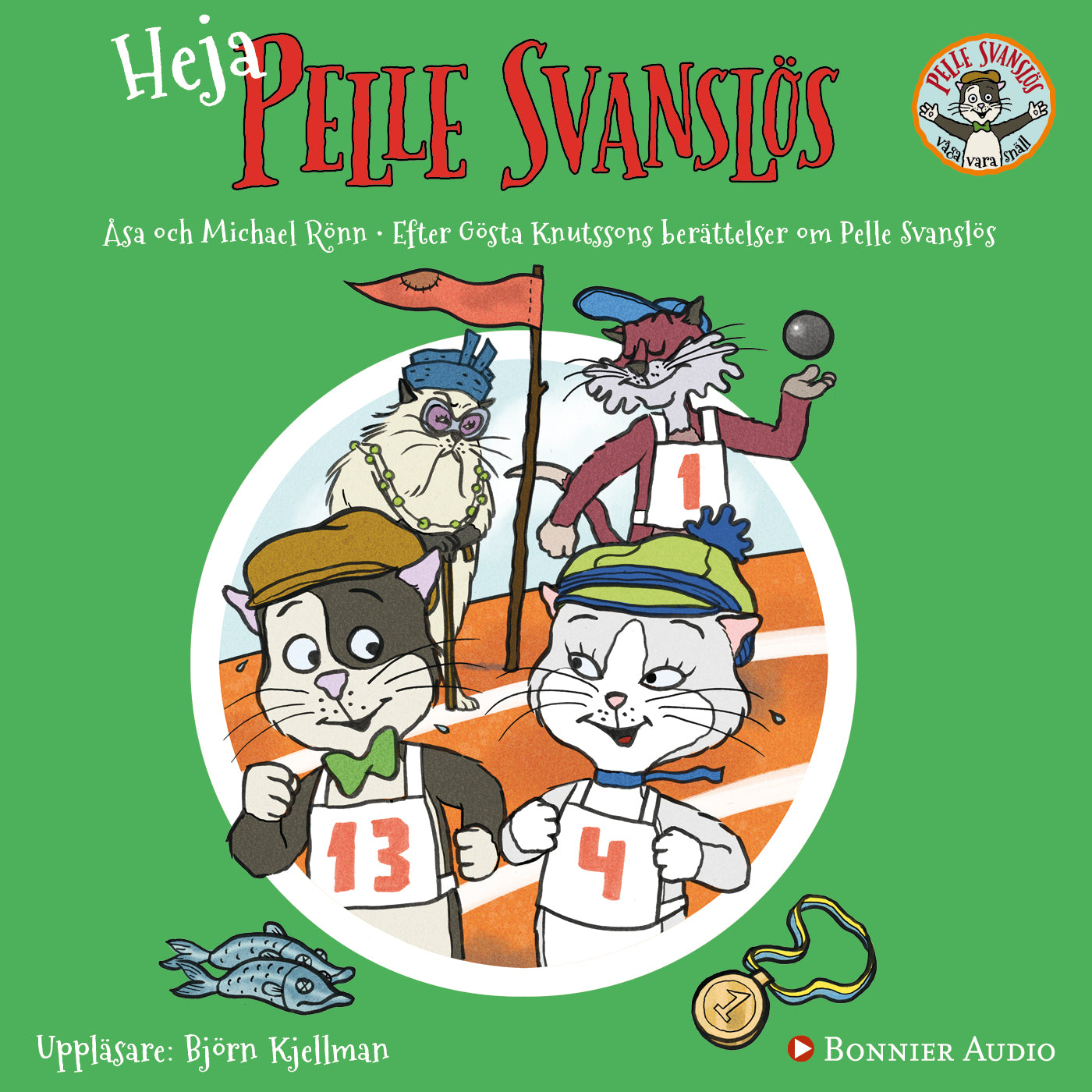 Heja, Pelle Svanslös! – Ljudbok