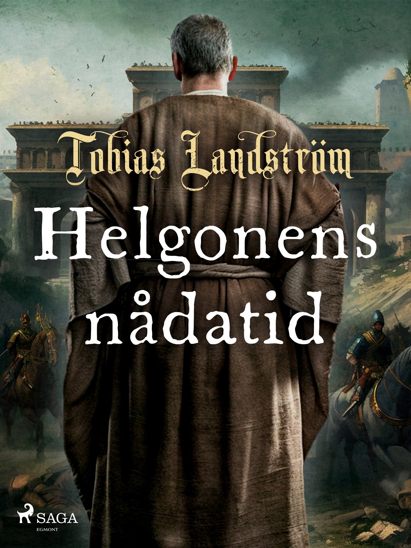 Helgonens nådatid – E-bok