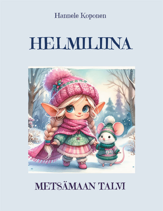 Helmiliina ja Metsämaan  talvi – E-bok