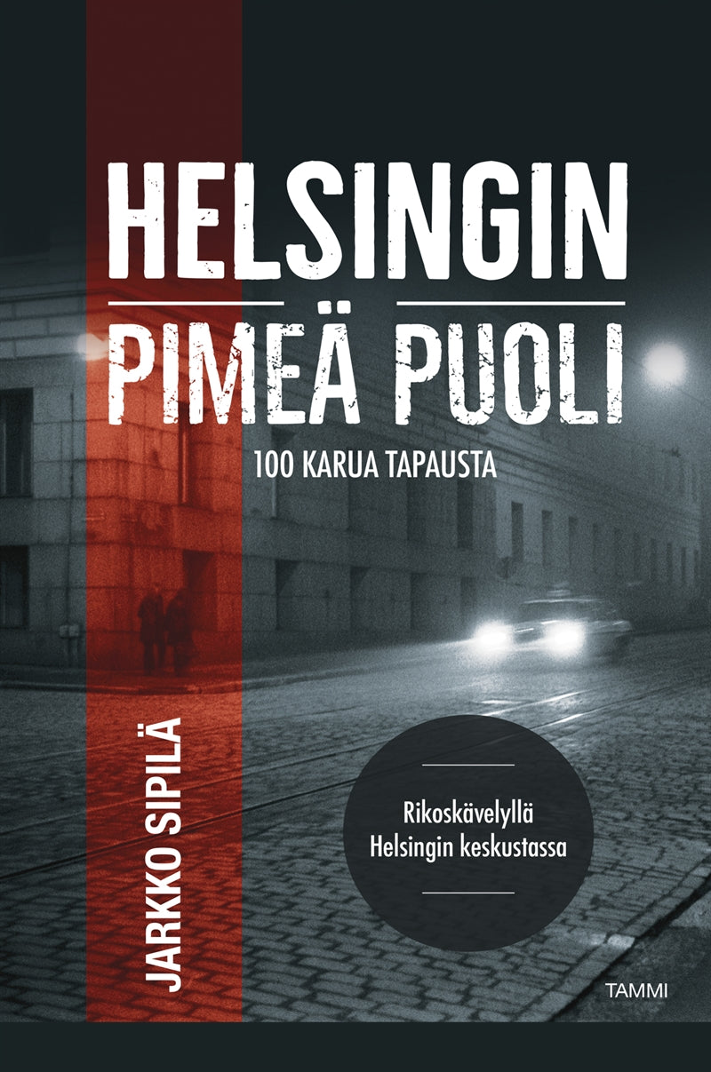 Helsingin pimeä puoli – E-bok