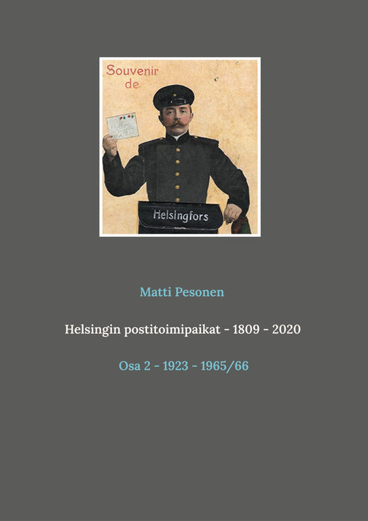 Helsingin postitoimipaikat - 1809 - 2020: Osa 2 - 1923 - 1965/66 – E-bok