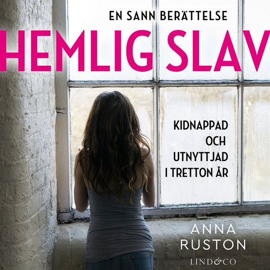 Hemlig slav : en sann historia – Ljudbok