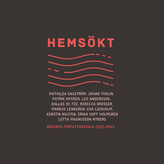 Hemsökt: en antologi från Angered författarskola 2022-2023 – E-bok