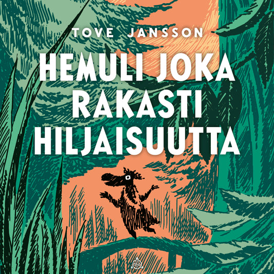 Hemuli joka rakasti hiljaisuutta – Ljudbok