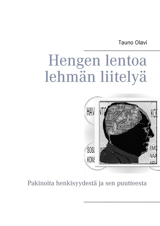Hengen lentoa lehmän liitelyä: Pakinoita henkisyydestä ja sen puutteesta – E-bok