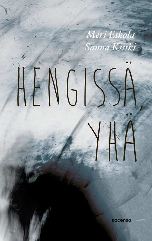 Hengissä, yhä – E-bok