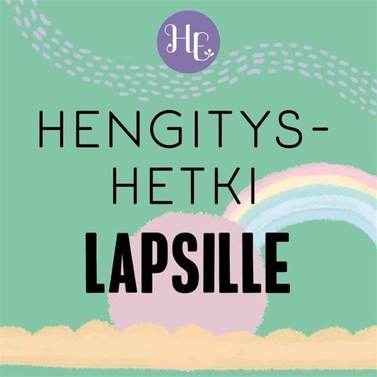 Hengityshetki lapsille – Ljudbok