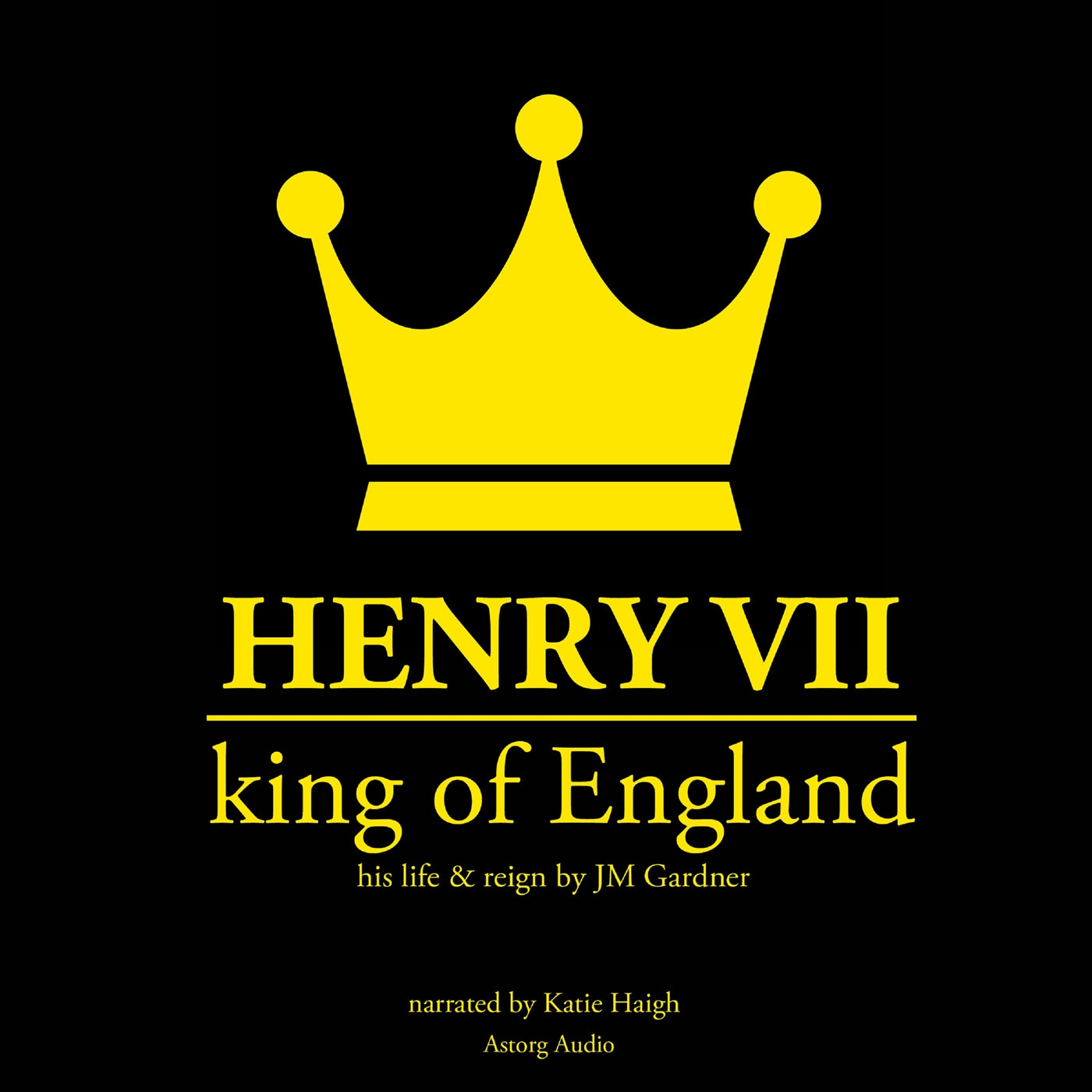 Henry VII, King of England – Ljudbok