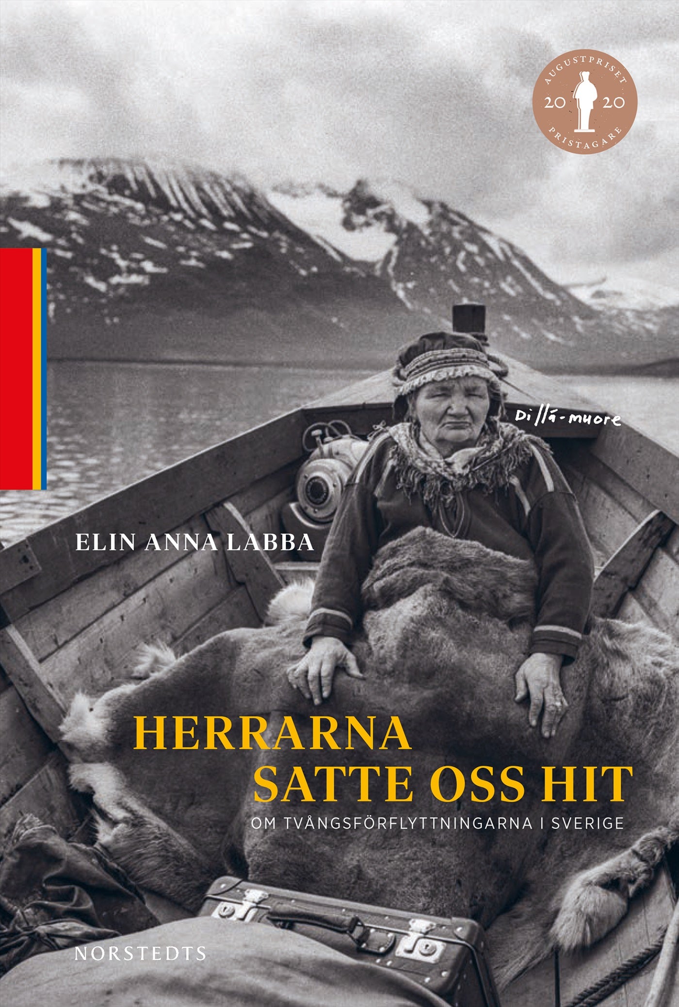 Herrarna satte oss hit : om tvångsförflyttningarna i Sverige – E-bok