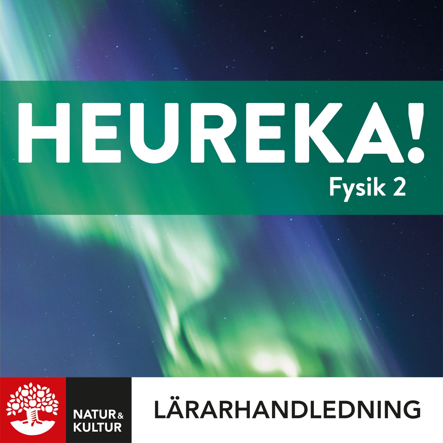 Heureka Fysik nivå 2 Lärarhandledning Digital