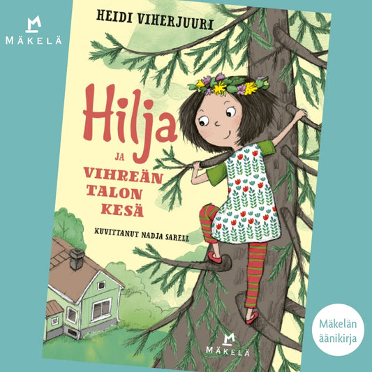 Hilja ja vihreän talon kesä – Ljudbok