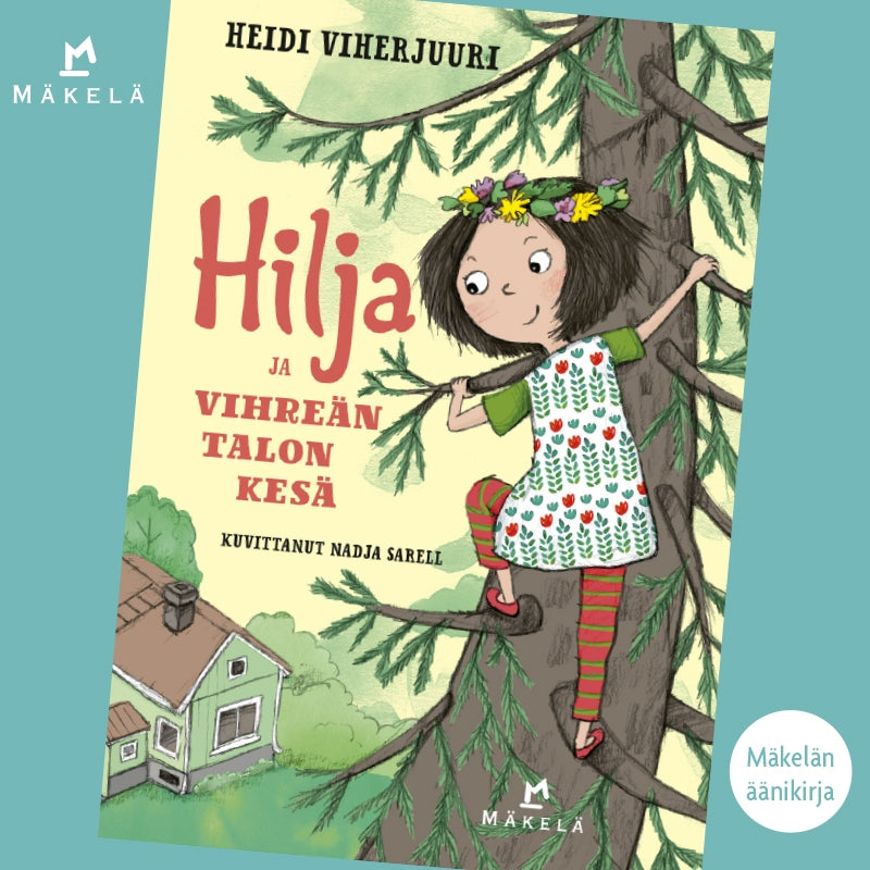 Hilja ja vihreän talon kesä – Ljudbok