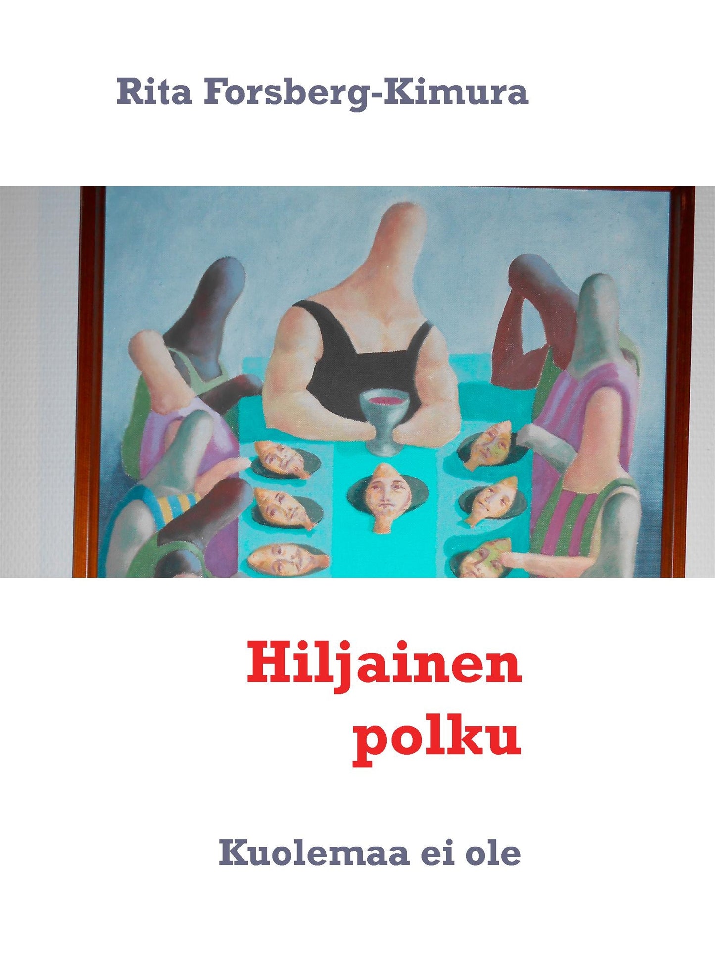 Hiljainen polku: Kuolemaa ei ole – E-bok