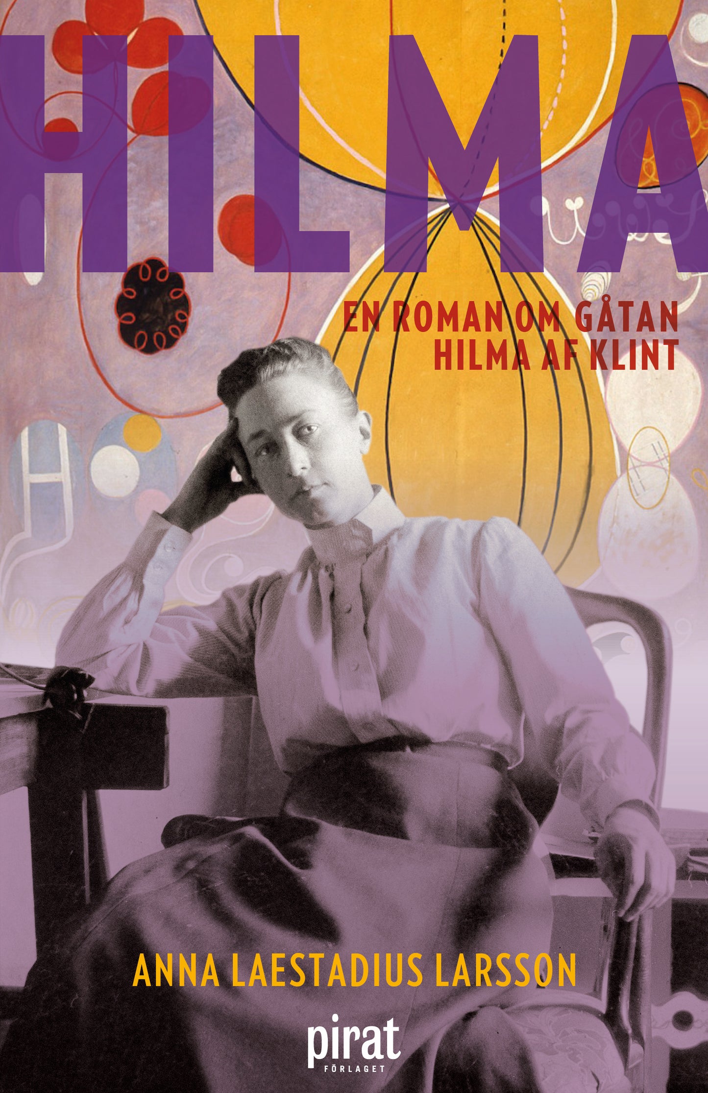 Hilma : en roman om gåtan Hilma af Klint – E-bok
