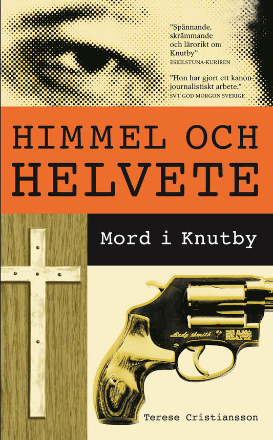 Himmel och helvete : Mord i Knutby – E-bok