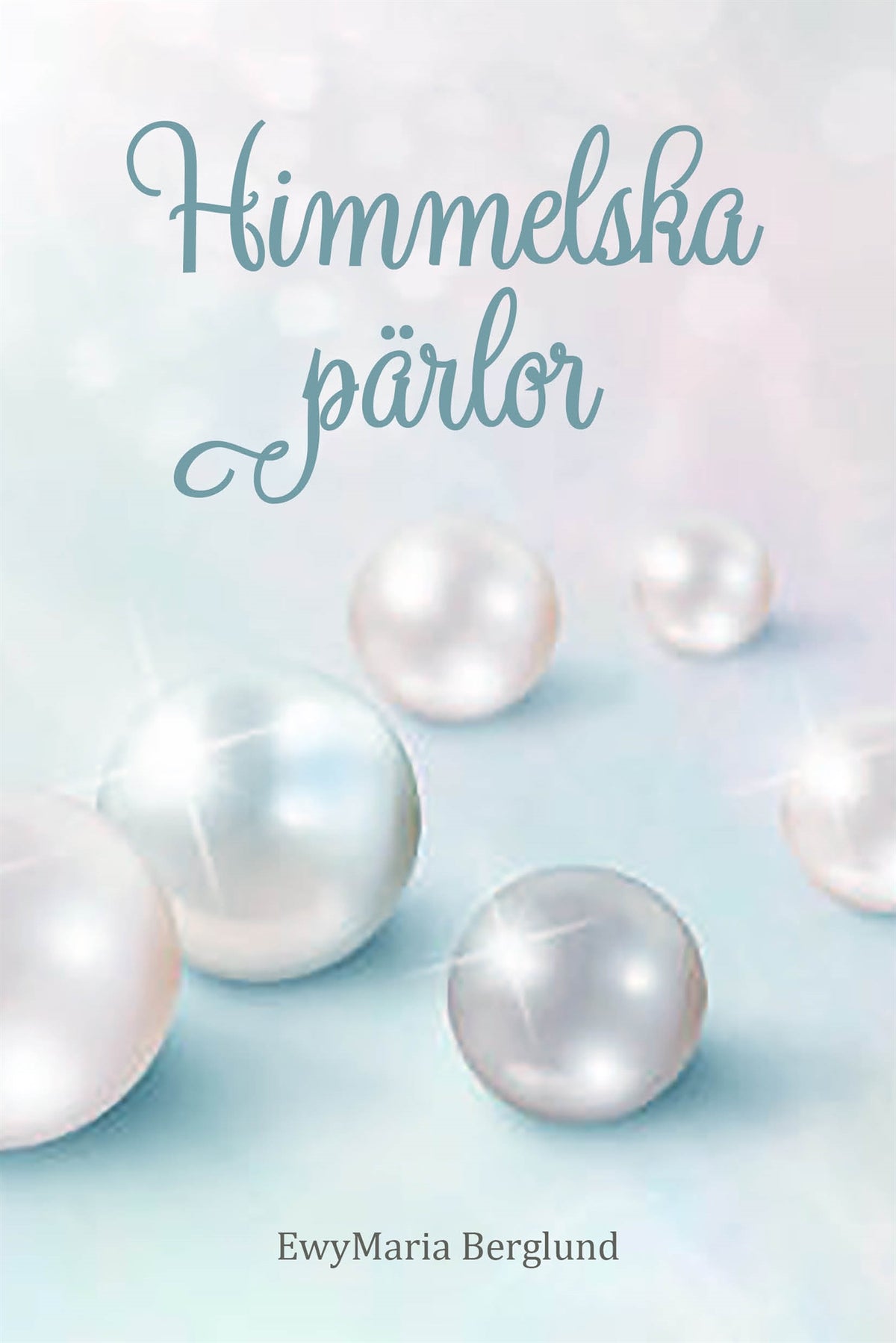 Himmelska pärlor – E-bok