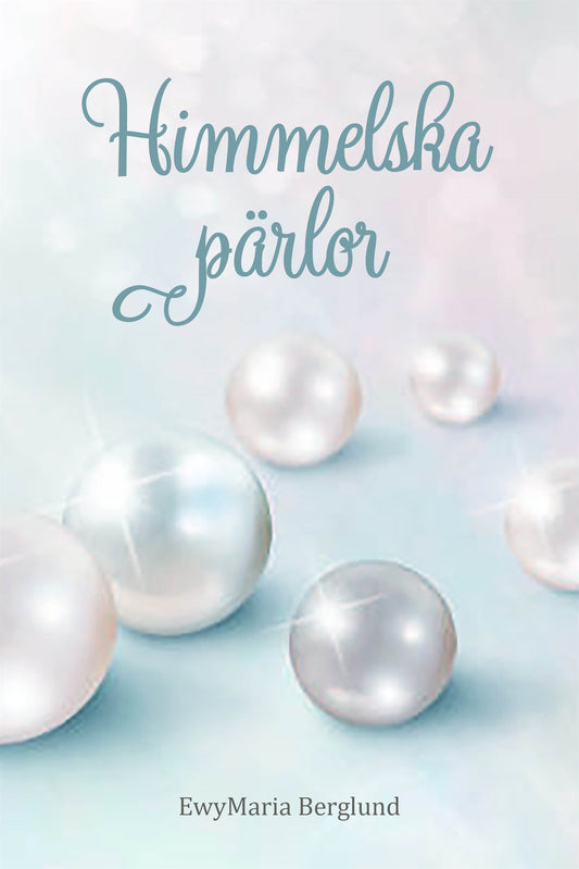Himmelska pärlor – E-bok