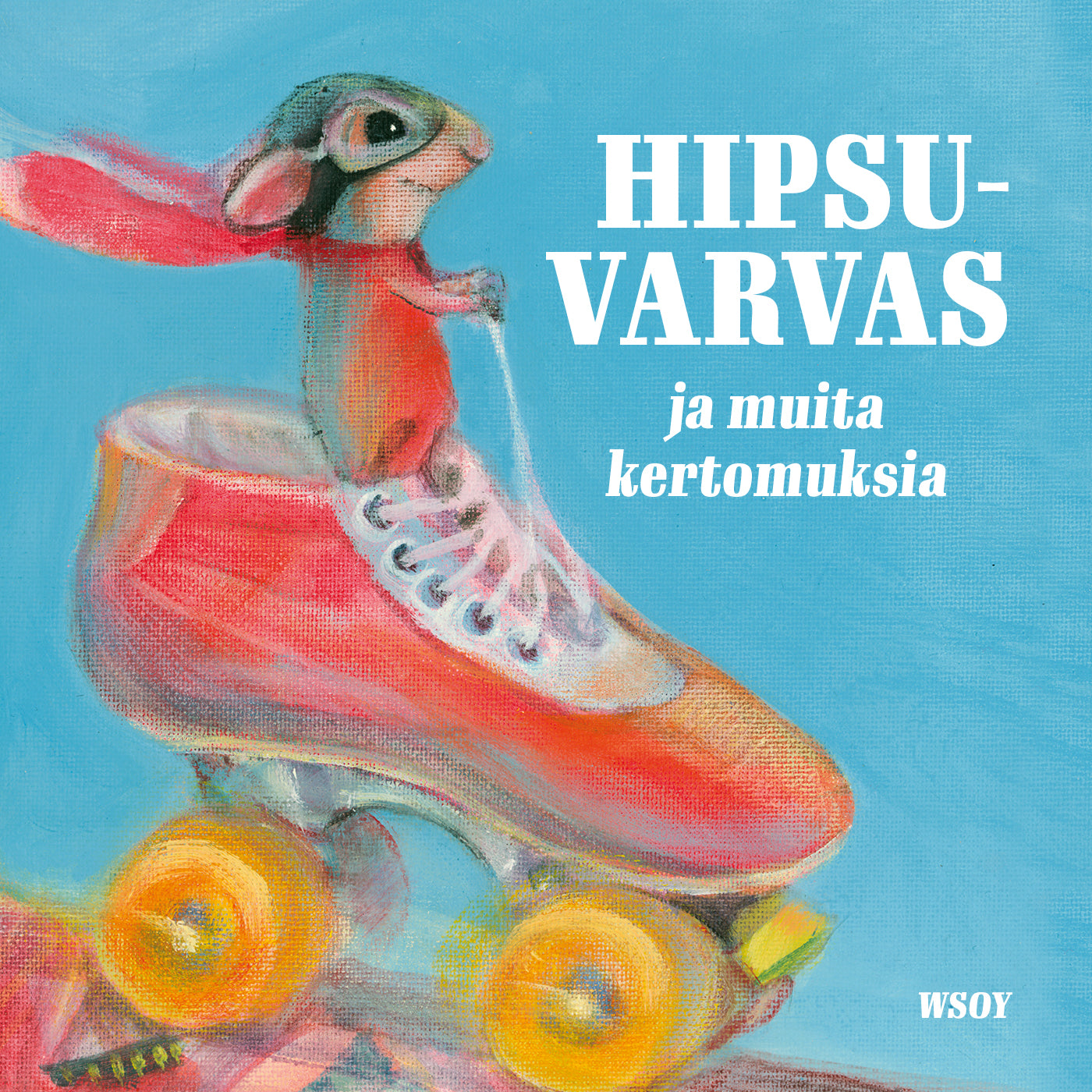 Hipsuvarvas ja muita kertomuksia – Ljudbok