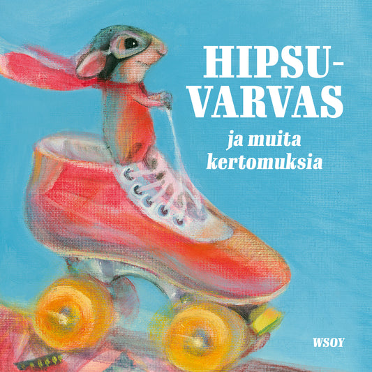 Hipsuvarvas ja muita kertomuksia – Ljudbok