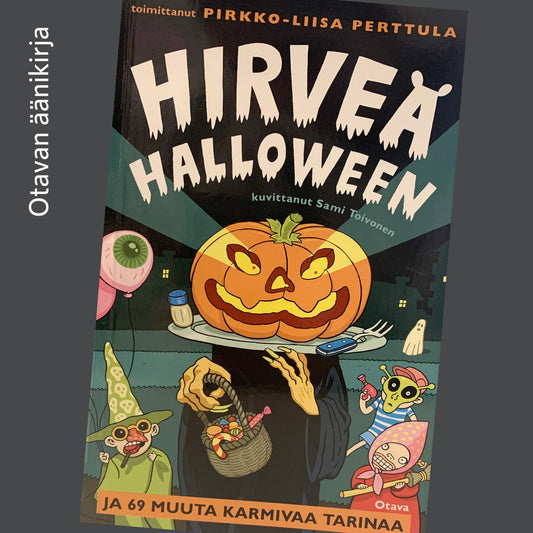 Hirveä Halloween ja 69 muuta karmivaa tarinaa – Ljudbok