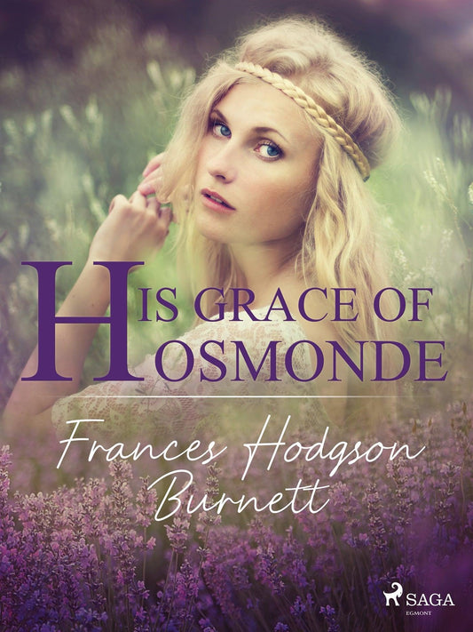 His Grace of Osmonde – E-bok