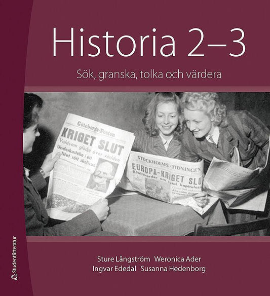 Historia 2-3 - Digital elevlicens 12 mån - Sök, granska, tolka och värdera - Digibok