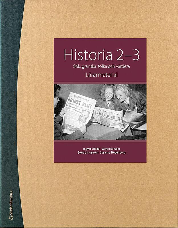 Historia 2-3 - Digital lärarlicens 12 mån - Sök, granska, tolka och värdera - Digibok
