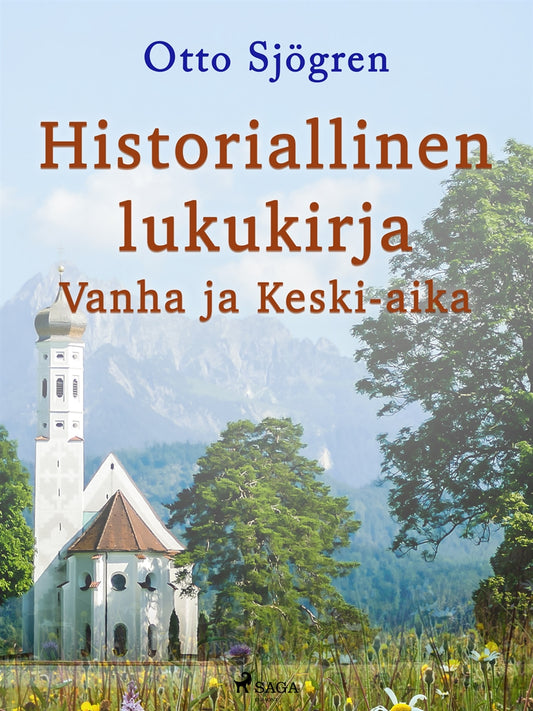 Historiallinen lukukirja: Vanha ja Keski-aika – E-bok