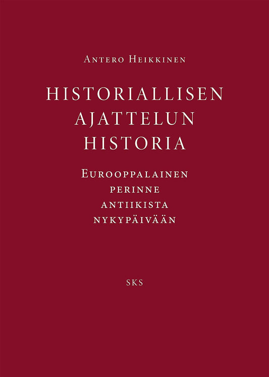 Historiallisen ajattelun historia – E-bok