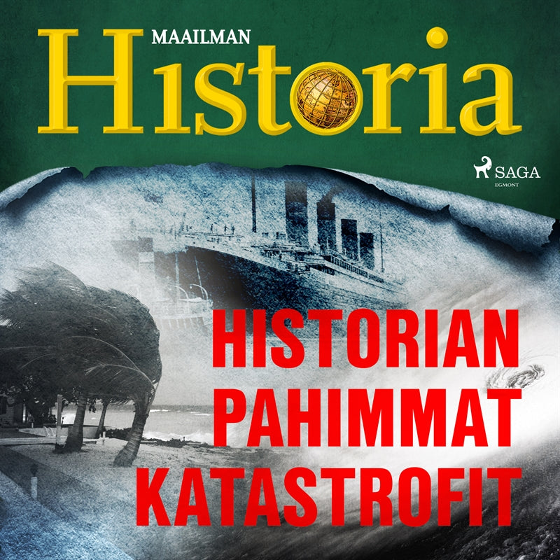 Historian pahimmat katastrofit – Ljudbok