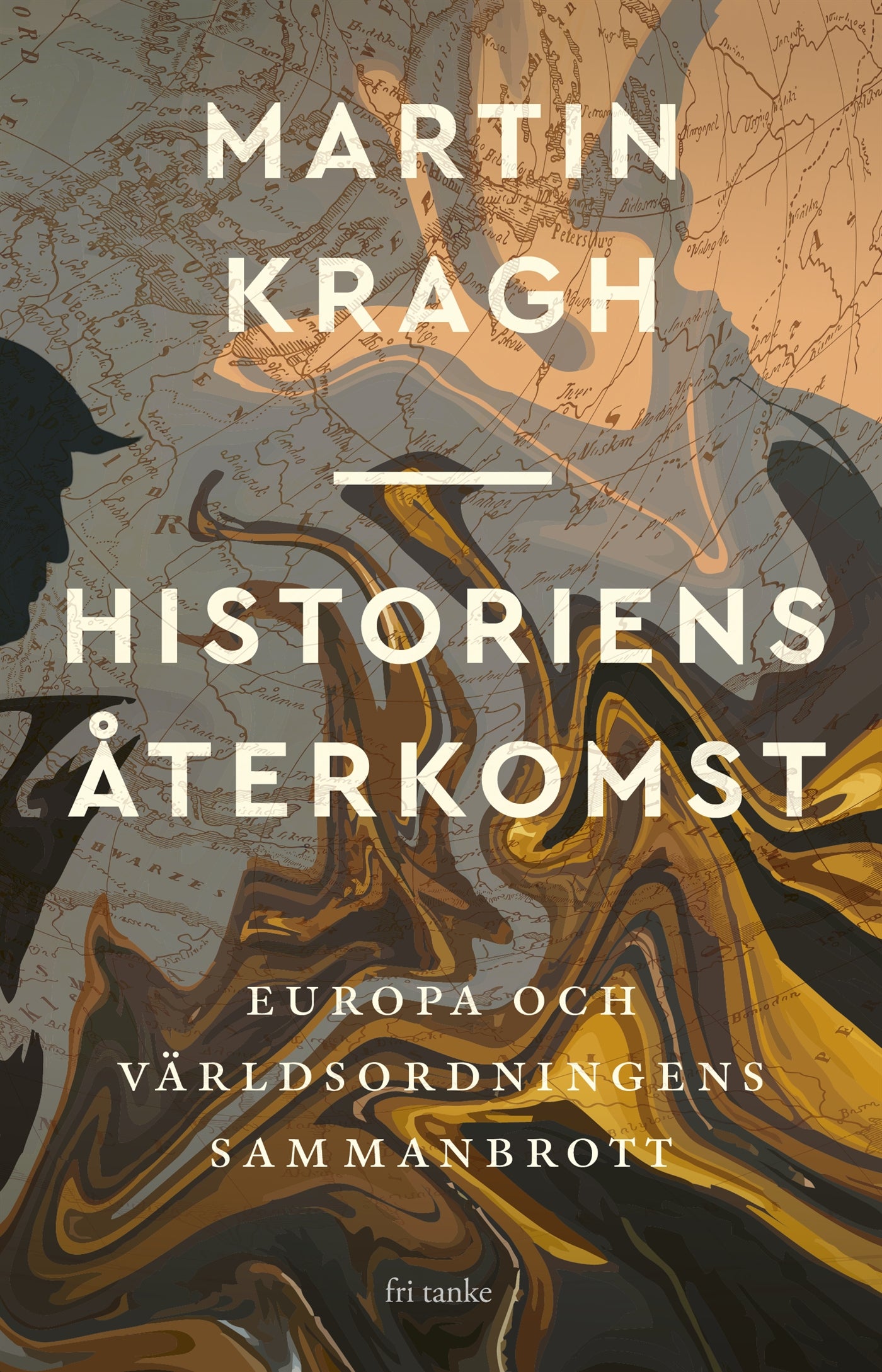 Historiens återkomst: Europa och världsordningens sammanbrott – E-bok
