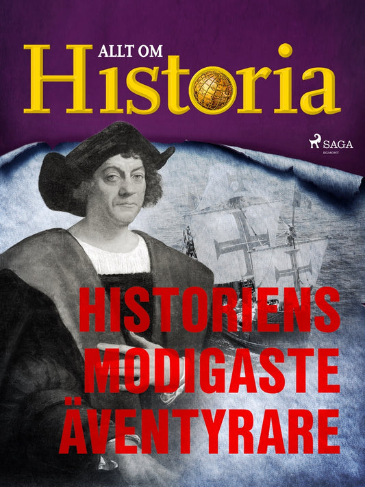 Historiens modigaste äventyrare – E-bok