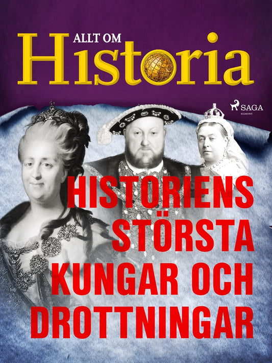 Historiens största kungar och drottningar – E-bok