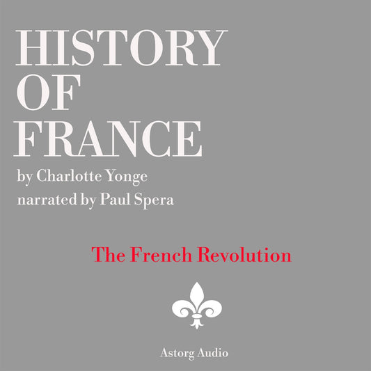 History of France - The French Revolution, 1789-1797 – Ljudbok