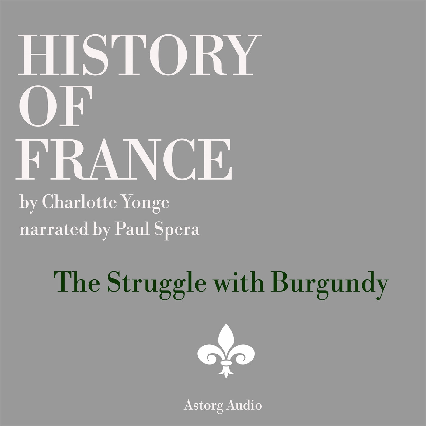 History of France - The Struggle with Burgundy – Ljudbok